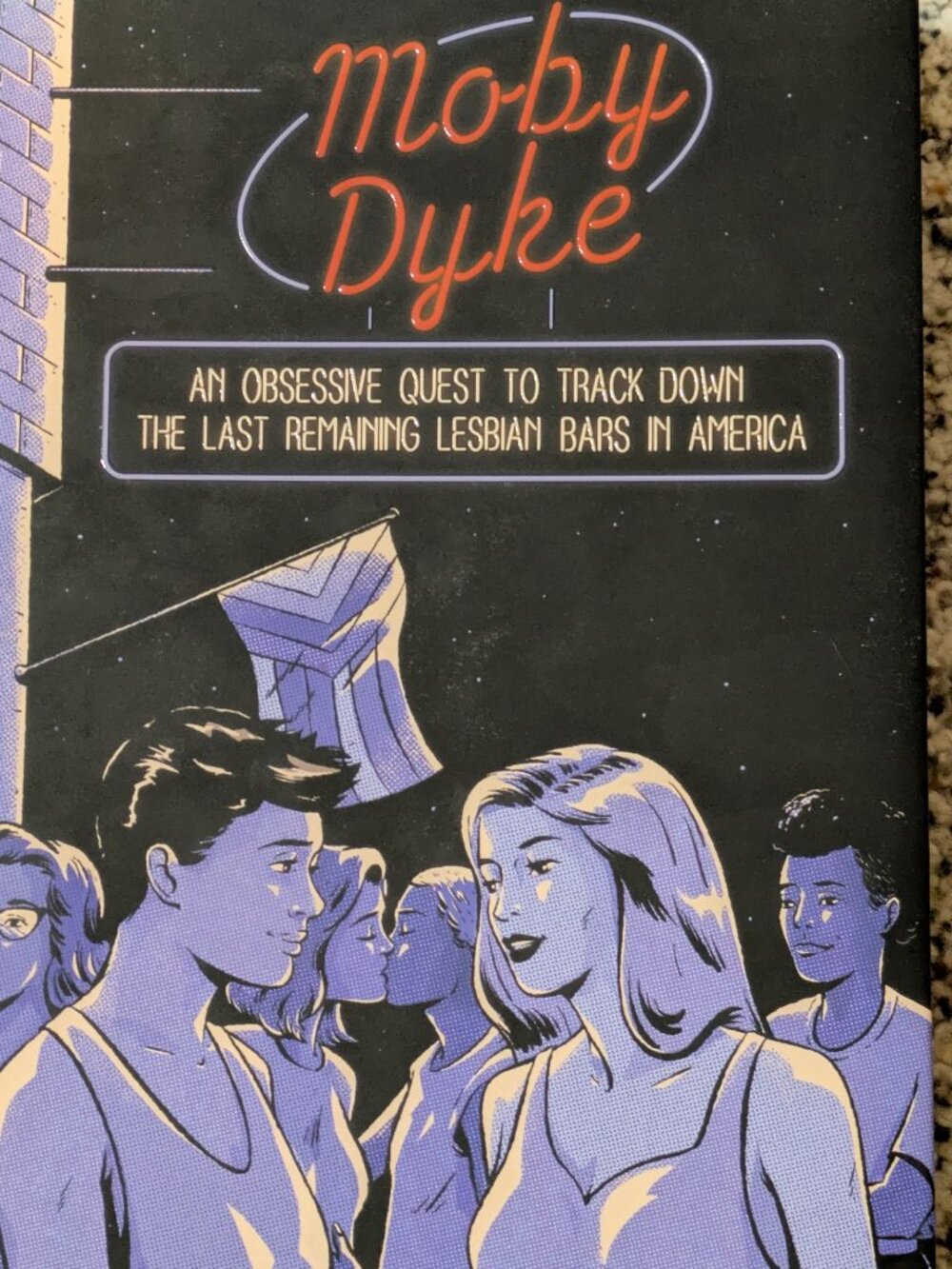 Moby Dyke: An Obsessive Quest To Track Down The Last Remaining Lesbian Bars In A